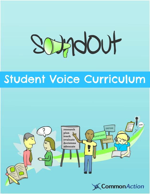 The SoundOut Student Voice Curriculum by Adam Fletcher for CommonAction.