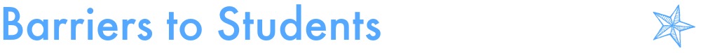 Barriers to Students